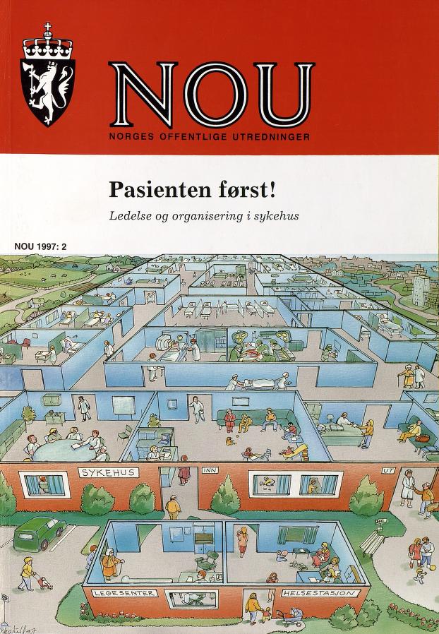 Steine-utvalgets fremtidsrettede innstilling ”Pasienten først!”. (NOU 1997/2)